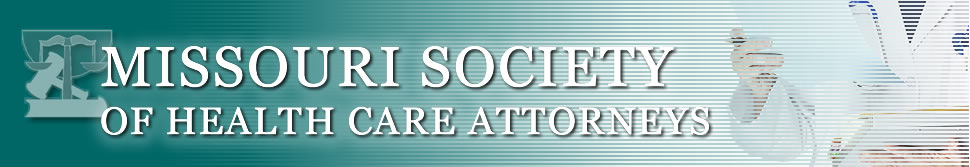 Missouri Society for Health Care Attorneys